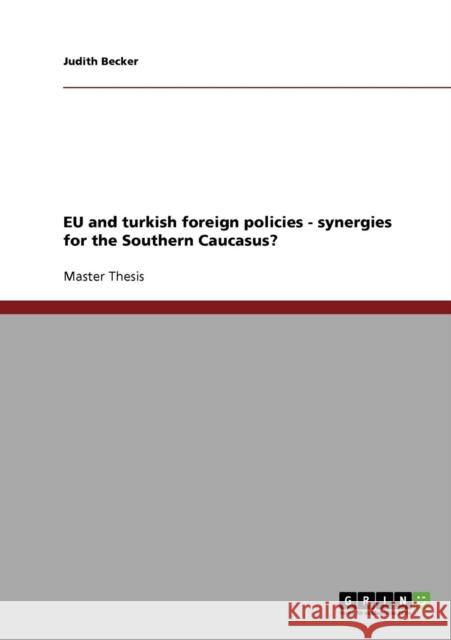 EU and turkish foreign policies - synergies for the Southern Caucasus?