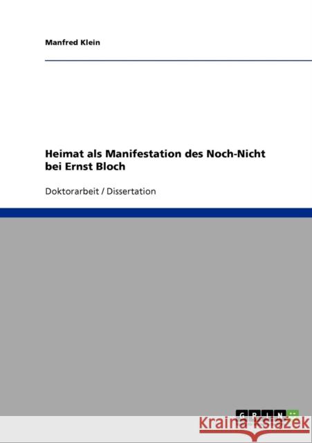 Heimat als Manifestation des Noch-Nicht bei Ernst Bloch