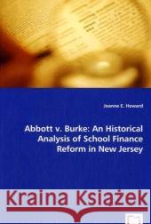 Abbott v. Burke: An Historical Analysis of School Finance Reform in New Jersey