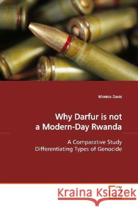 Why Darfur is not a Modern-Day Rwanda : A Comparative Study Differentiating Types of Genocide