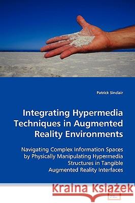 Integrating Hypermedia Techniques in Augmented Reality Environments