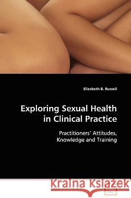 Exploring Sexual Health in Clinical Practice