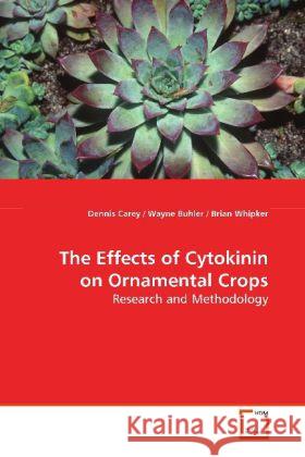 The Effects of Cytokinin on Ornamental Crops : Research and Methodology