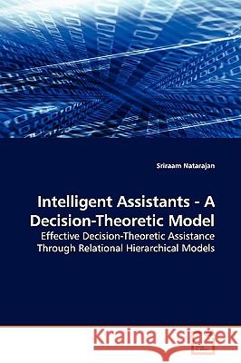 Intelligent Assistants - A Decision-Theoretic Model