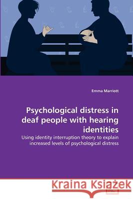 Psychological distress in deaf people with hearing identities