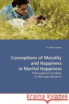 Conceptions of Morality and Happiness in Marital Happiness