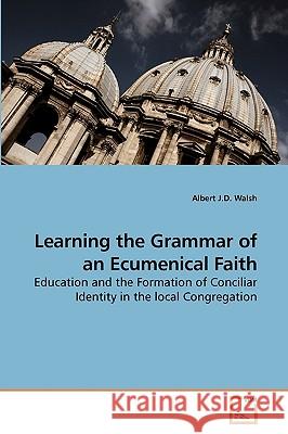 Learning the Grammar of an Ecumenical Faith