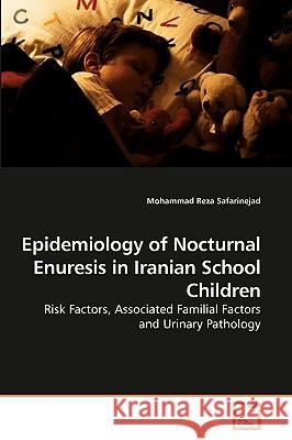 Epidemiology of Nocturnal Enuresis in Iranian School Children