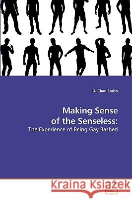 Making Sense of the Senseless