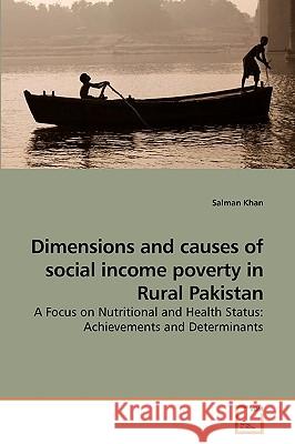 Dimensions and causes of social income poverty in Rural Pakistan