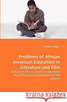Problems of African American Education in Literature and Film