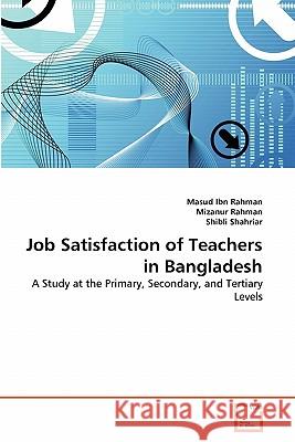 Job Satisfaction of Teachers in Bangladesh