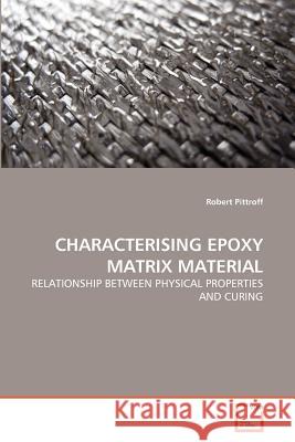 Characterising Epoxy Matrix Material