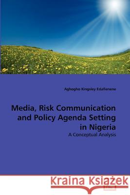 Media, Risk Communication and Policy Agenda Setting in Nigeria