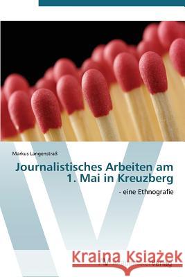 Journalistisches Arbeiten Am 1. Mai in Kreuzberg