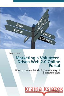 Marketing a Volunteer-Driven Web 2.0 Online Portal