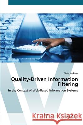 Quality-Driven Information Filtering