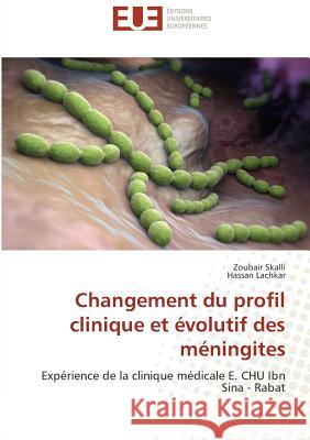 Changement du profil clinique et évolutif des méningites : Expérience de la clinique médicale E. CHU Ibn Sina - Rabat