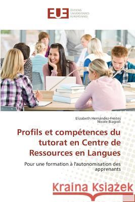 Profils et compétences du tutorat en Centre de Ressources en Langues : Pour une formation à l'autonomisation des apprenants