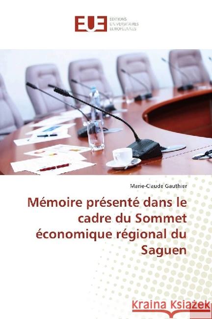 Mémoire présenté dans le cadre du Sommet économique régional SLSJ