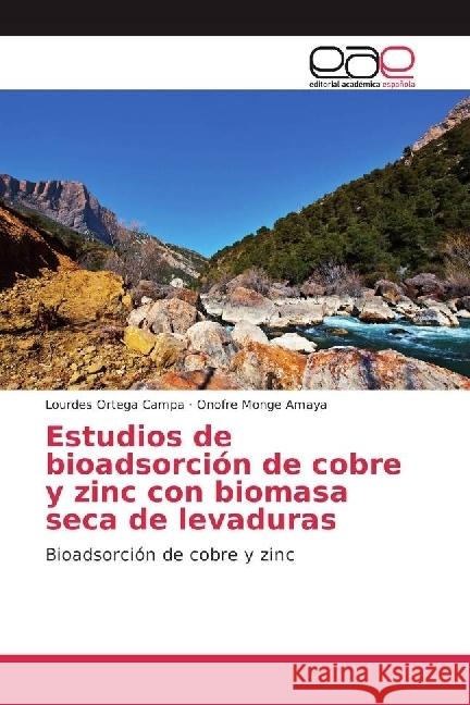 Estudios de bioadsorción de cobre y zinc con biomasa seca de levaduras : Bioadsorción de cobre y zinc