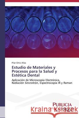 Estudio de Materiales y Procesos para la Salud y Estética Dental