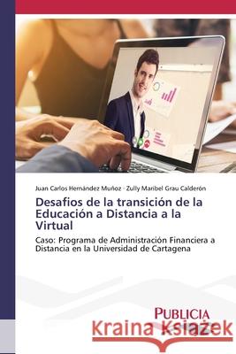 Desafios de la transición de la Educación a Distancia a la Virtual