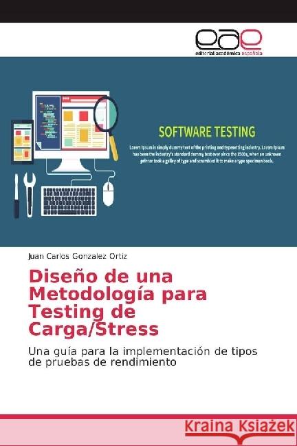 Diseño de una Metodología para Testing de Carga/Stress : Una guía para la implementación de tipos de pruebas de rendimiento