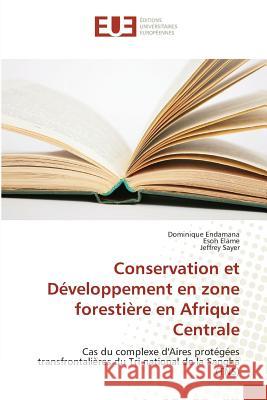 Conservation et Développement en zone forestière en Afrique Centrale : Cas du complexe d'Aires protégées transfrontalières du Tri national de la Sangha (TNS)