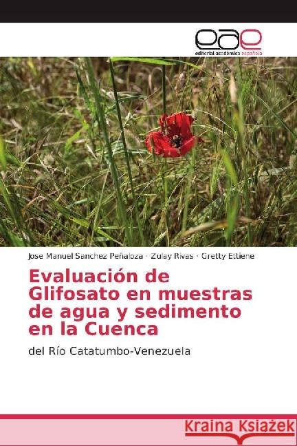 Evaluación de Glifosato en muestras de agua y sedimento en la Cuenca : del Río Catatumbo-Venezuela