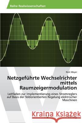 Netzgeführte Wechselrichter mittels Raumzeigermodulation