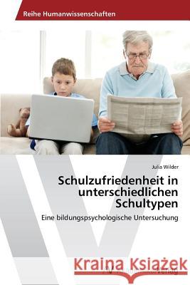 Schulzufriedenheit in unterschiedlichen Schultypen