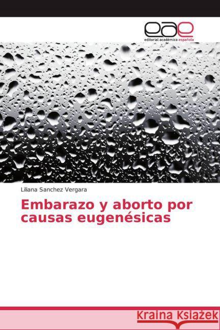 Embarazo y aborto por causas eugenésicas