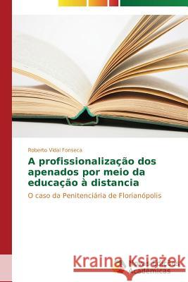 A profissionalização dos apenados por meio da educação à distancia