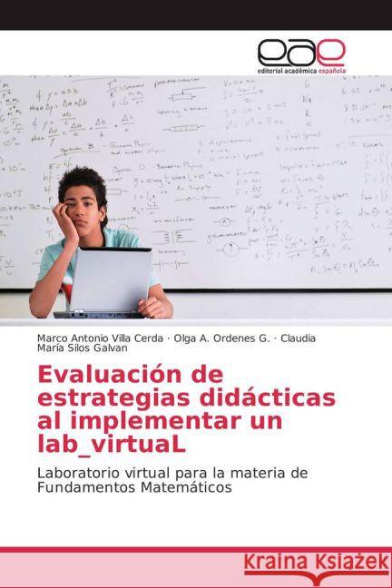 Evaluación de estrategias didácticas al implementar un lab_virtuaL : Laboratorio virtual para la materia de Fundamentos Matemáticos