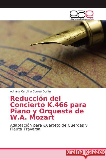 Reducción del Concierto K.466 para Piano y Orquesta de W.A. Mozart : Adaptación para Cuarteto de Cuerdas y Flauta Traversa