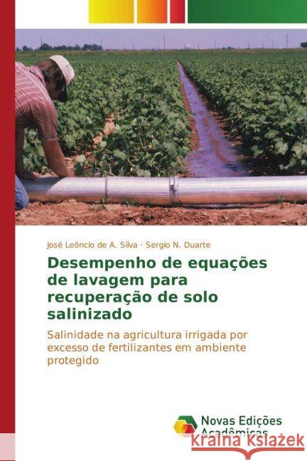 Desempenho de equações de lavagem para recuperação de solo salinizado : Salinidade na agricultura irrigada por excesso de fertilizantes em ambiente protegido