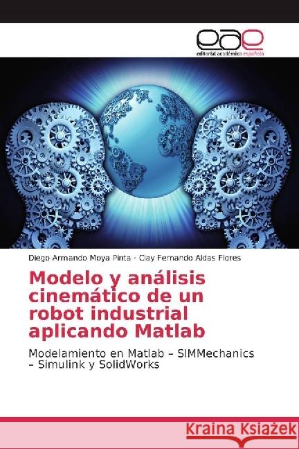 Modelo y análisis cinemático de un robot industrial aplicando Matlab : Modelamiento en Matlab - SIMMechanics - Simulink y SolidWorks