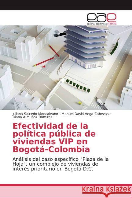 Efectividad de la política pública de viviendas VIP en Bogotá-Colombia : Análisis del caso específico 