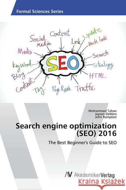 Search engine optimization (SEO) 2016 : The Best Beginner's Guide to SEO