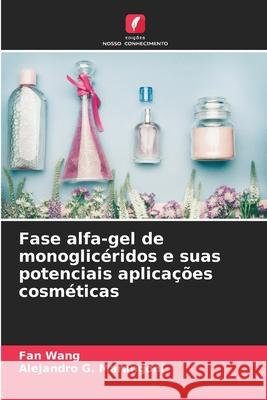 Fase alfa-gel de monoglicéridos e suas potenciais aplicações cosméticas