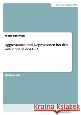Aggressionen und Depressionen bei den Amischen in den USA