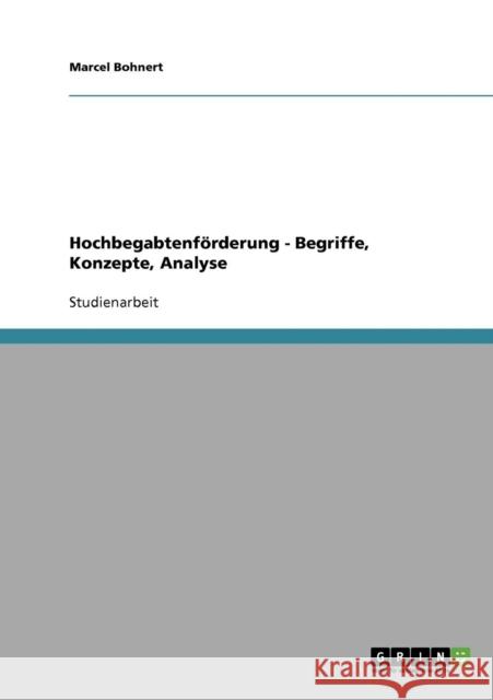 Hochbegabtenförderung - Begriffe, Konzepte, Analyse
