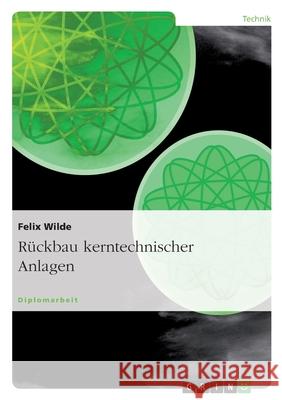 Rückbau kerntechnischer Anlagen