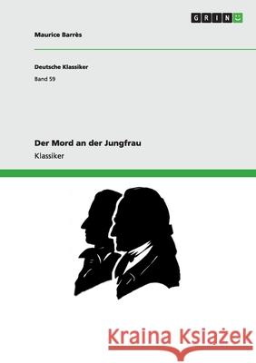 Der Mord an der Jungfrau