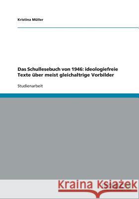 Das Schullesebuch von 1946: ideologiefreie Texte über meist gleichaltrige Vorbilder