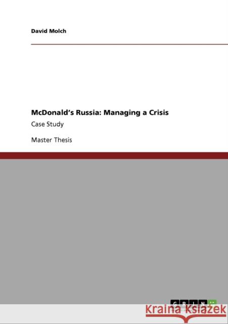 McDonald's Russia: Managing a Crisis: Case Study