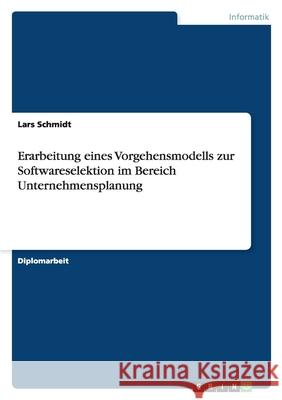 Erarbeitung eines Vorgehensmodells zur Softwareselektion im Bereich Unternehmensplanung