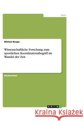 Wissenschaftliche Forschung Zum Sportlichen Koordinationsbegriff Im Wandel Der Zeit