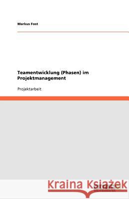 Teamentwicklung (Phasen) im Projektmanagement